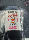 Fueled by coffee and road rage cup