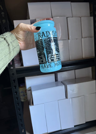 Pre-Made 16oz Libbey Bad Girls have more fun