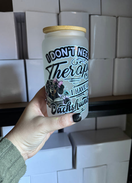 Pre-Made 16oz Libbey I Dont Need Therapy I have a dachshund