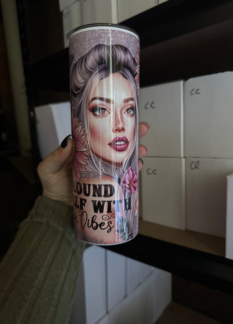 Pre-Made 20oz Surround Yourself with Positive Vibes