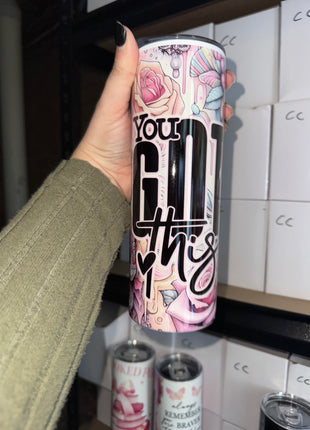 Pre-Made 20oz You Got This