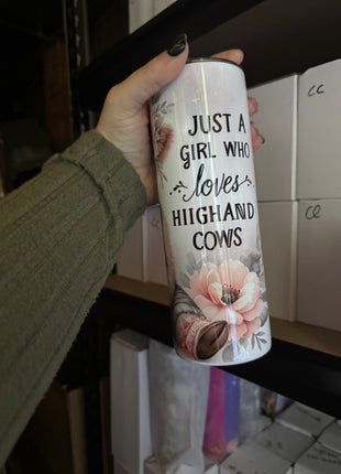 Pre-Made 20oz Just a Girl who Loves Highland Cows