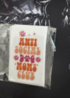 Anti Social Dog Moms Club