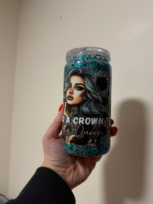 16oz Acrylic I dont need a Crown Snowglobe