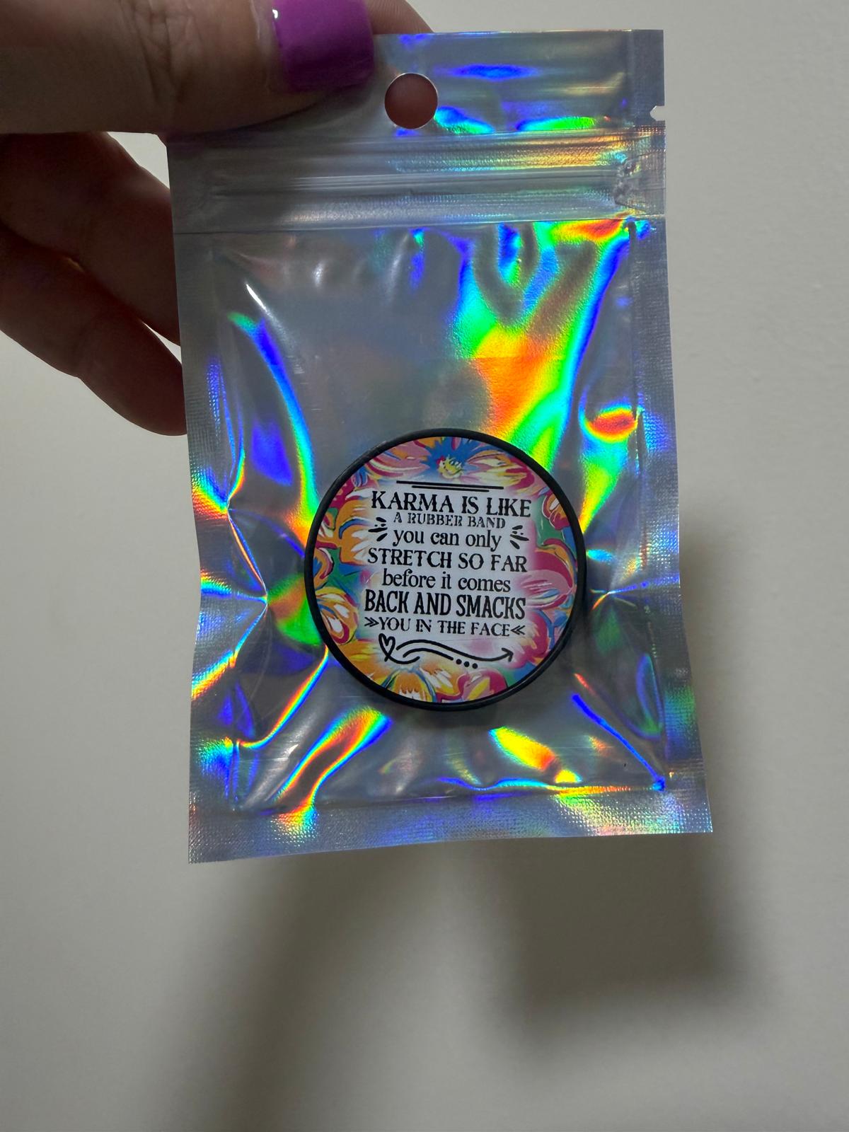 Premade Karma is Like Pop Socket