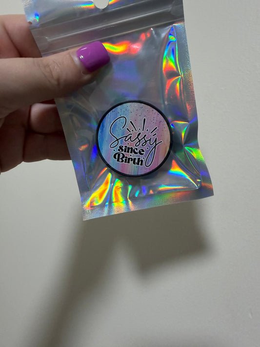 Premade Sassy Since Birth Pop Socket