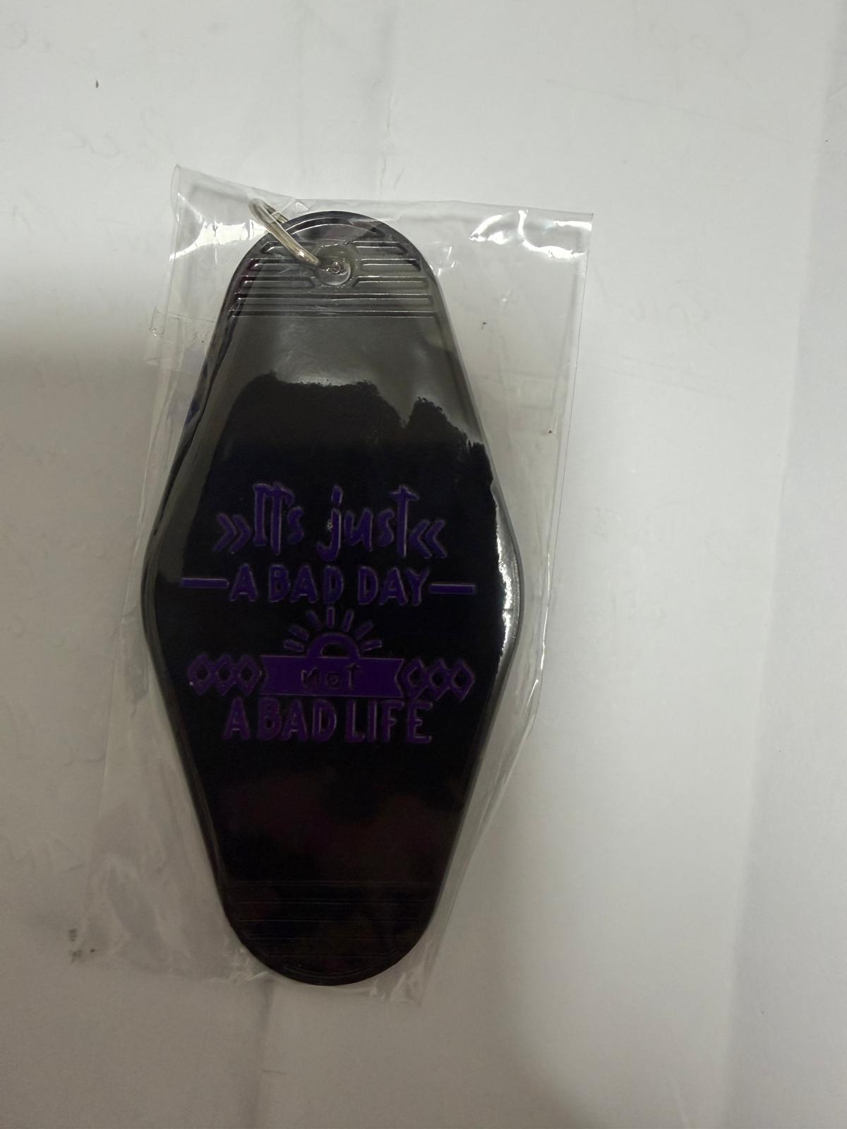 Premade Its Just a Bad Day Keyring