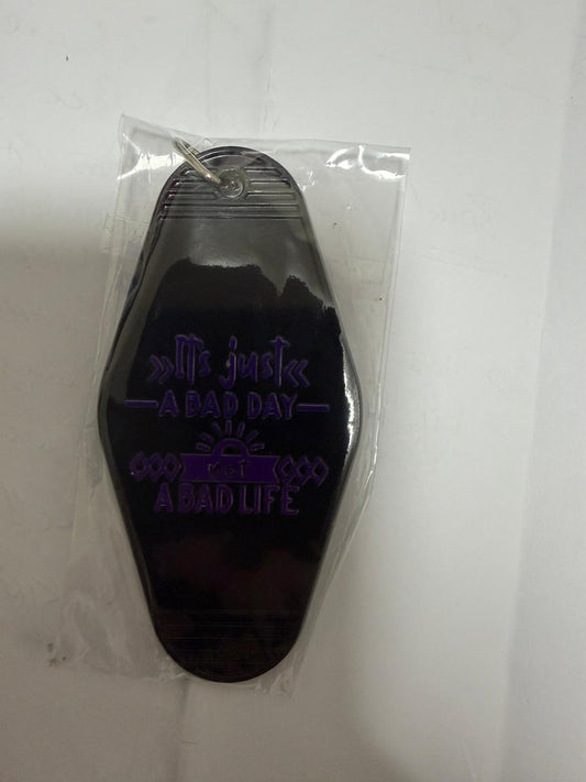 Premade Its Just a Bad Day Keyring