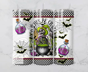 20oz Witches be Crazy