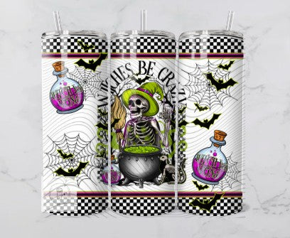 20oz Witches be Crazy
